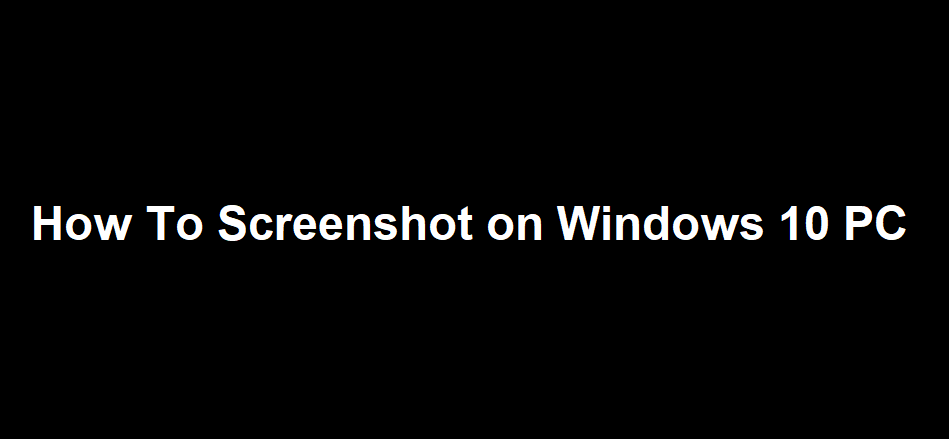 How To Screenshot on Windows