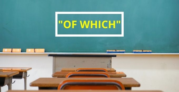 How to Use (and Avoid) the Phrase “of which” in a Sentence