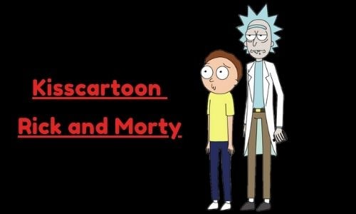 Kisscartoon Rick and Morty