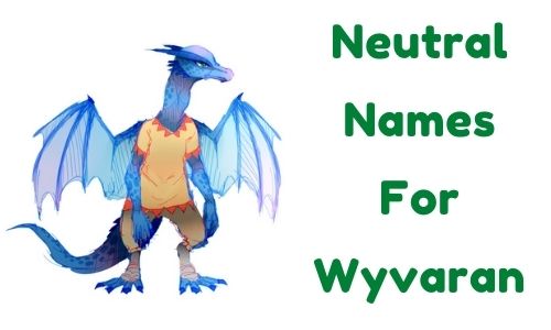Neutral Names For Wyvaran