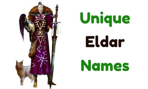 Unique Eldar Names