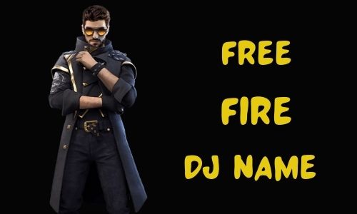 Free Fire DJ Name