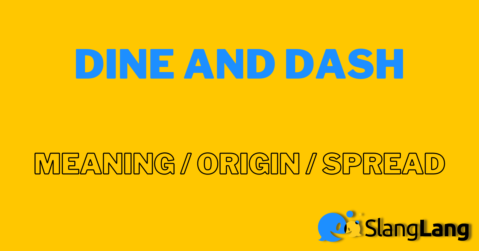 ᐅ Dine and Dash – Meaning & Origin