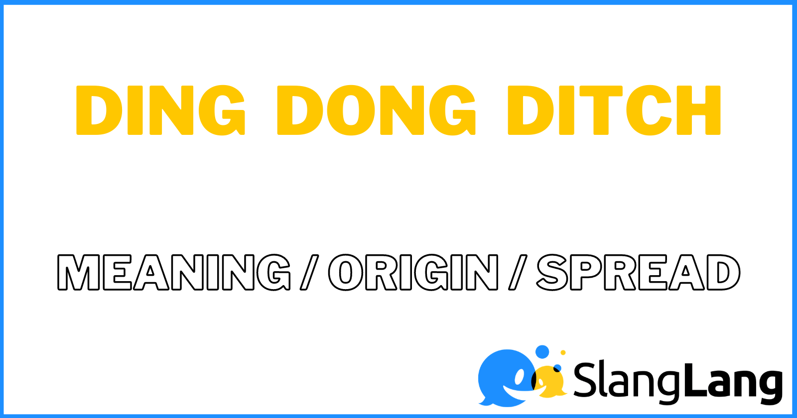 ᐅ Ding Dong Ditch – Meaning & Origin