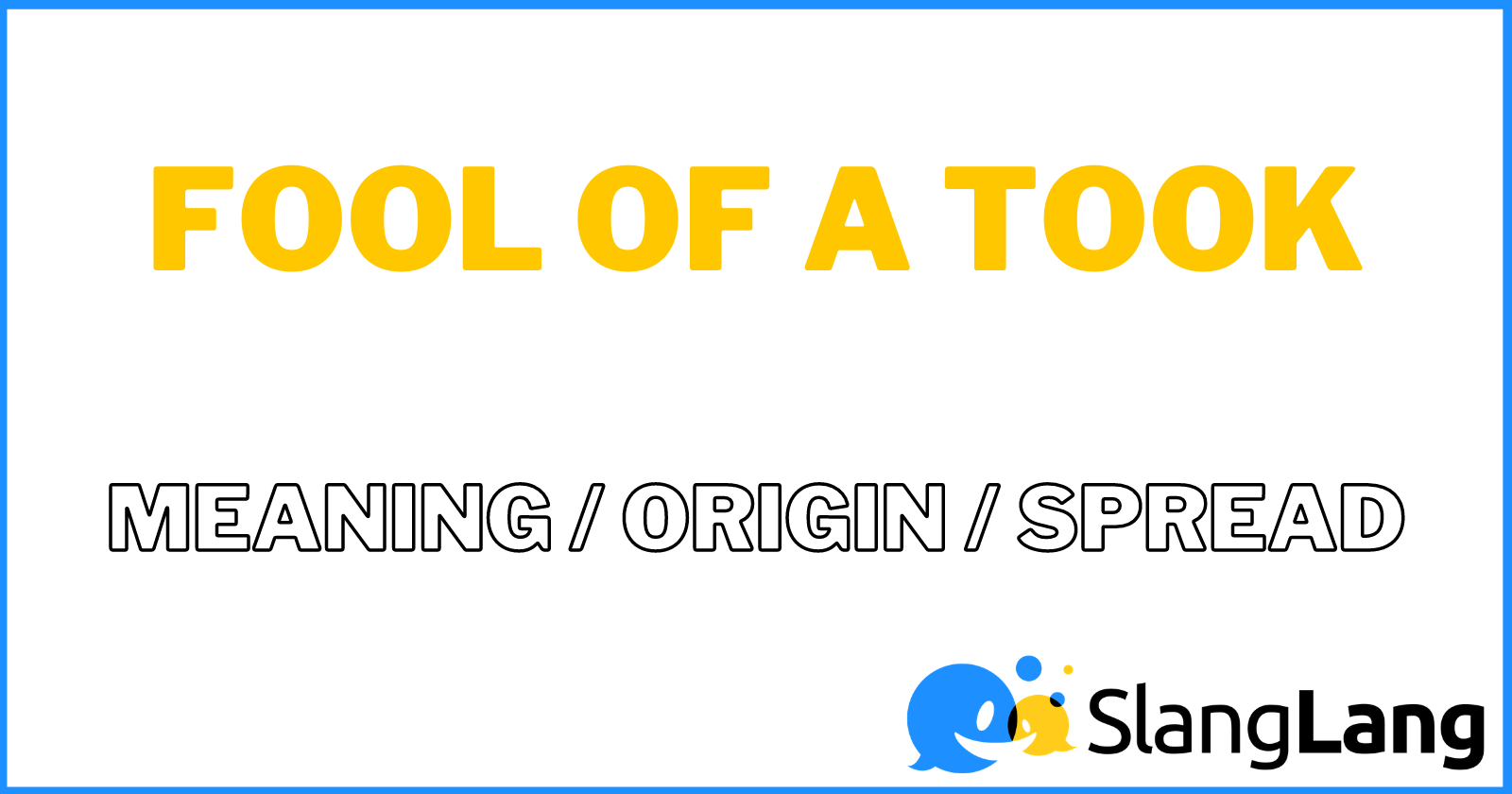 ᐅ Fool of a Took – Meaning & Origin