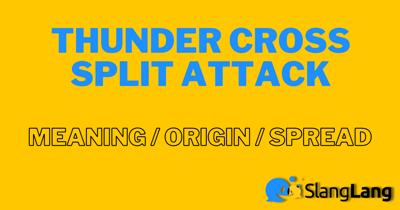 ᐅ Thunder Cross Split Attack – Meaning & Origin