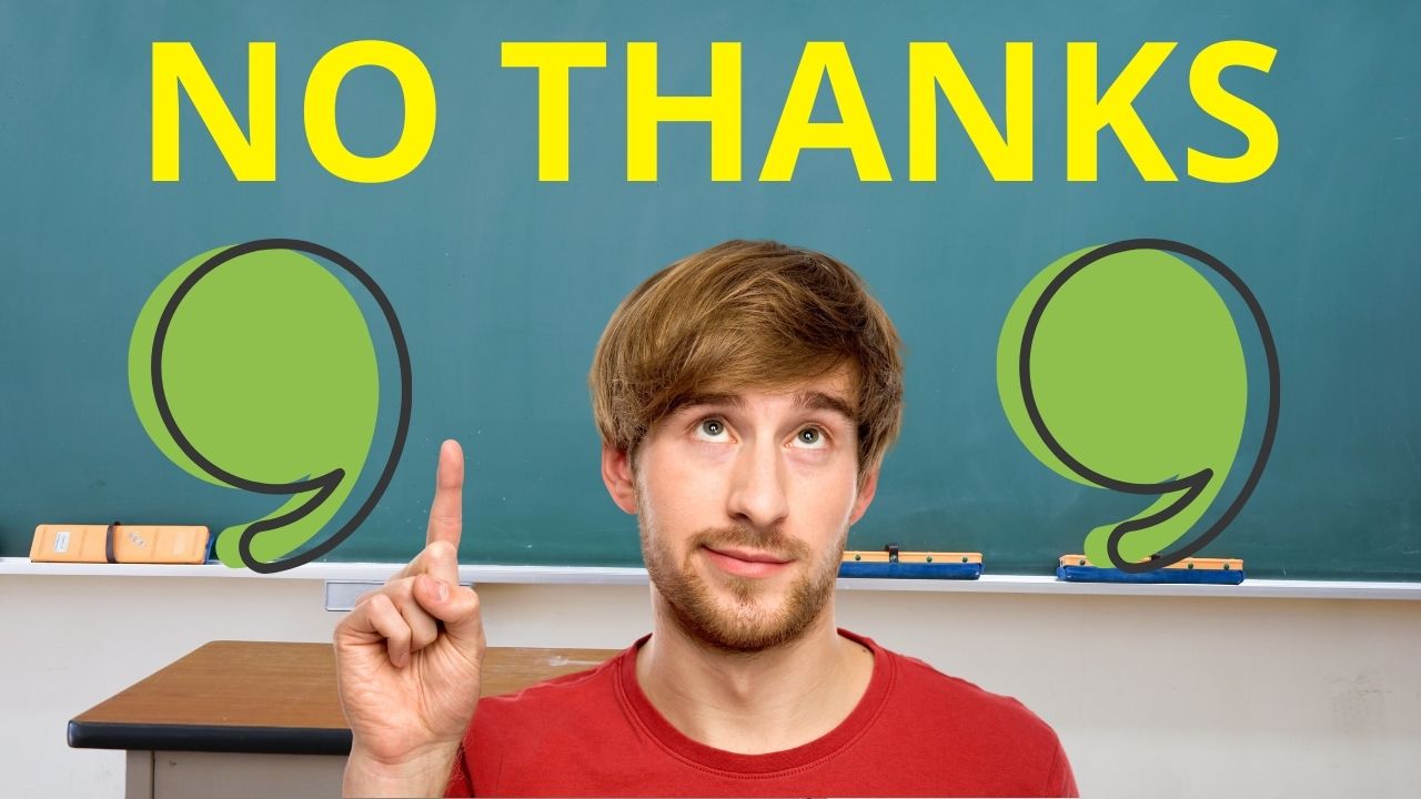 Comma Usage with the Phrase “no thanks” — Explained