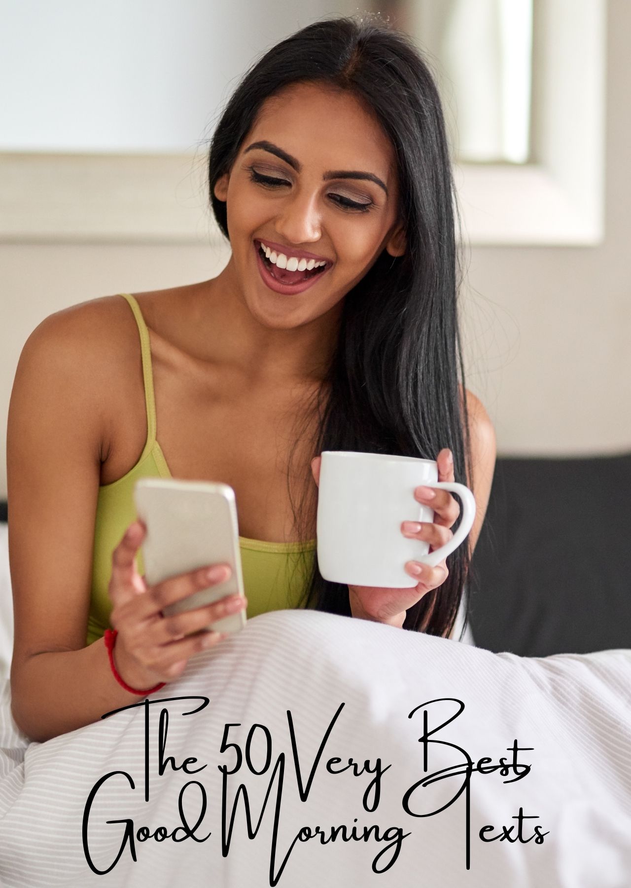 The 50 Very Best Good Morning Texts Pin