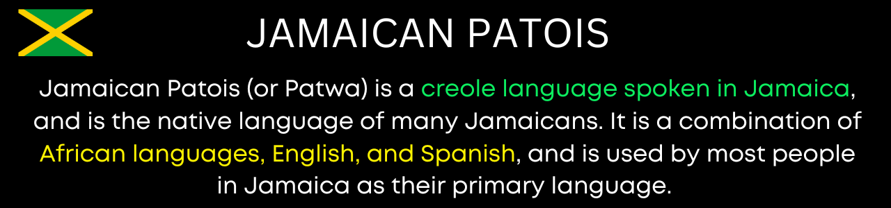 Jamaican Patois Creole Language