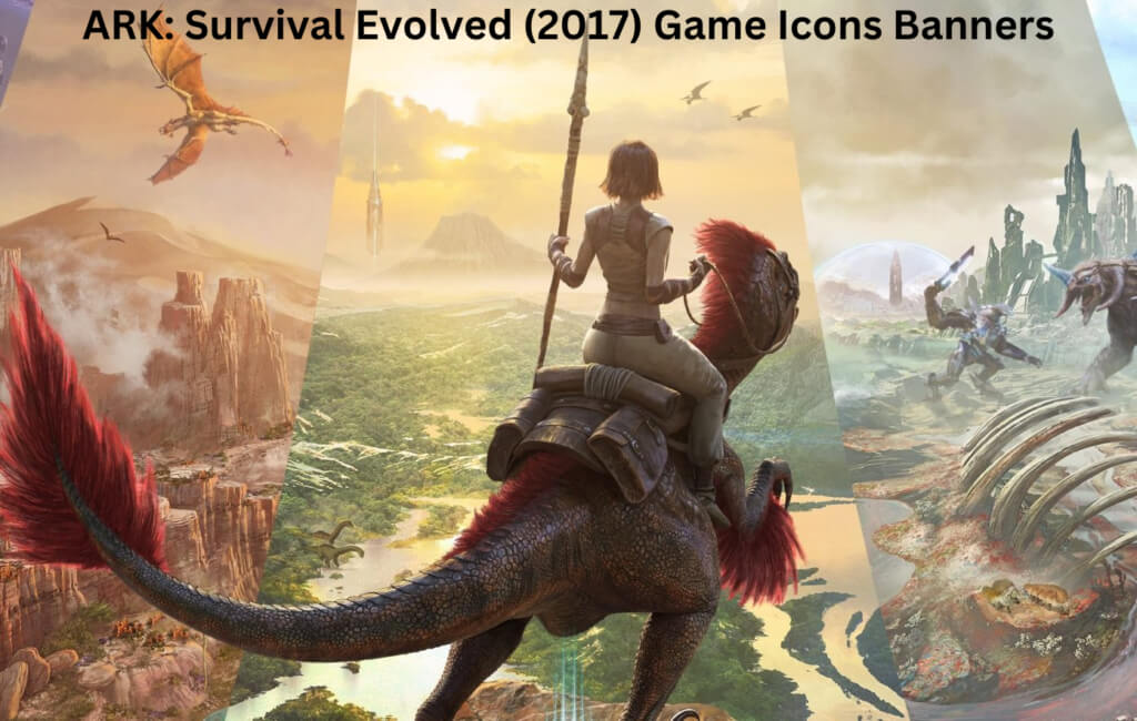 Ark: Survival Evolved (2017) Game Icons Banners